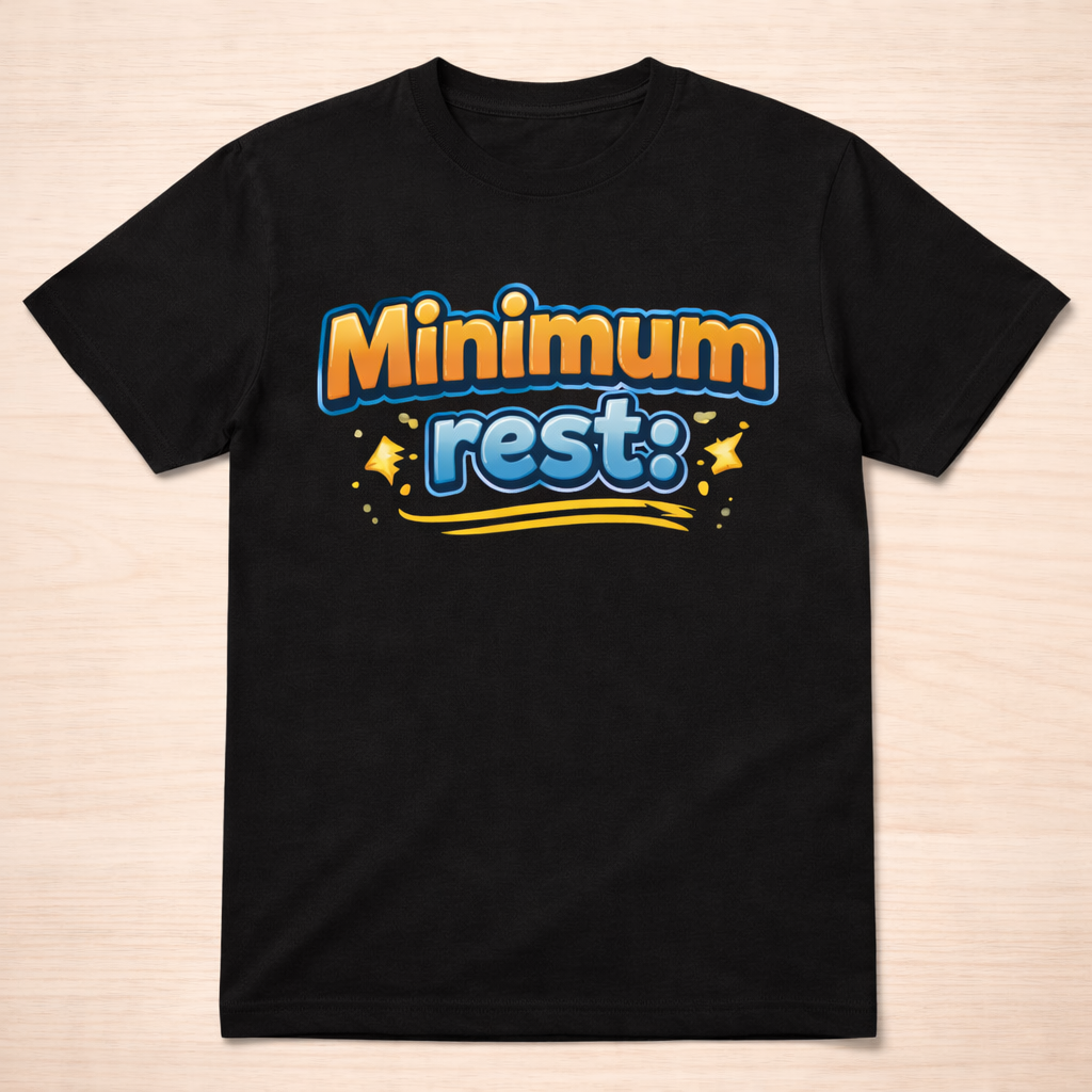 Coming soon - Minimum Rest T-Shirt