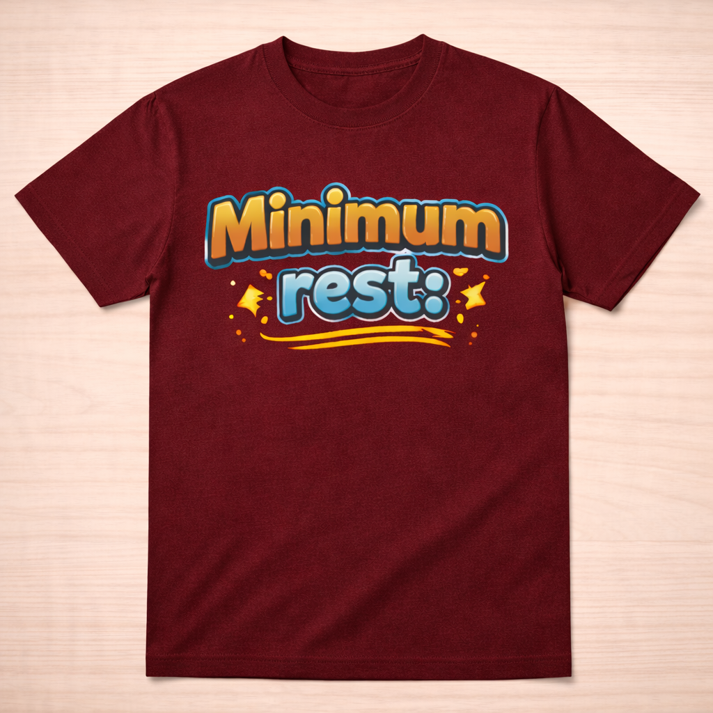 Coming soon - Minimum Rest T-Shirt